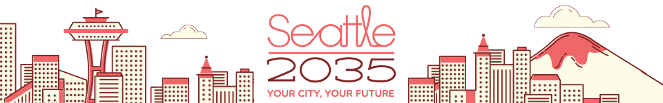 Last Chance: Support Alternative 5 for Seattle 2035
