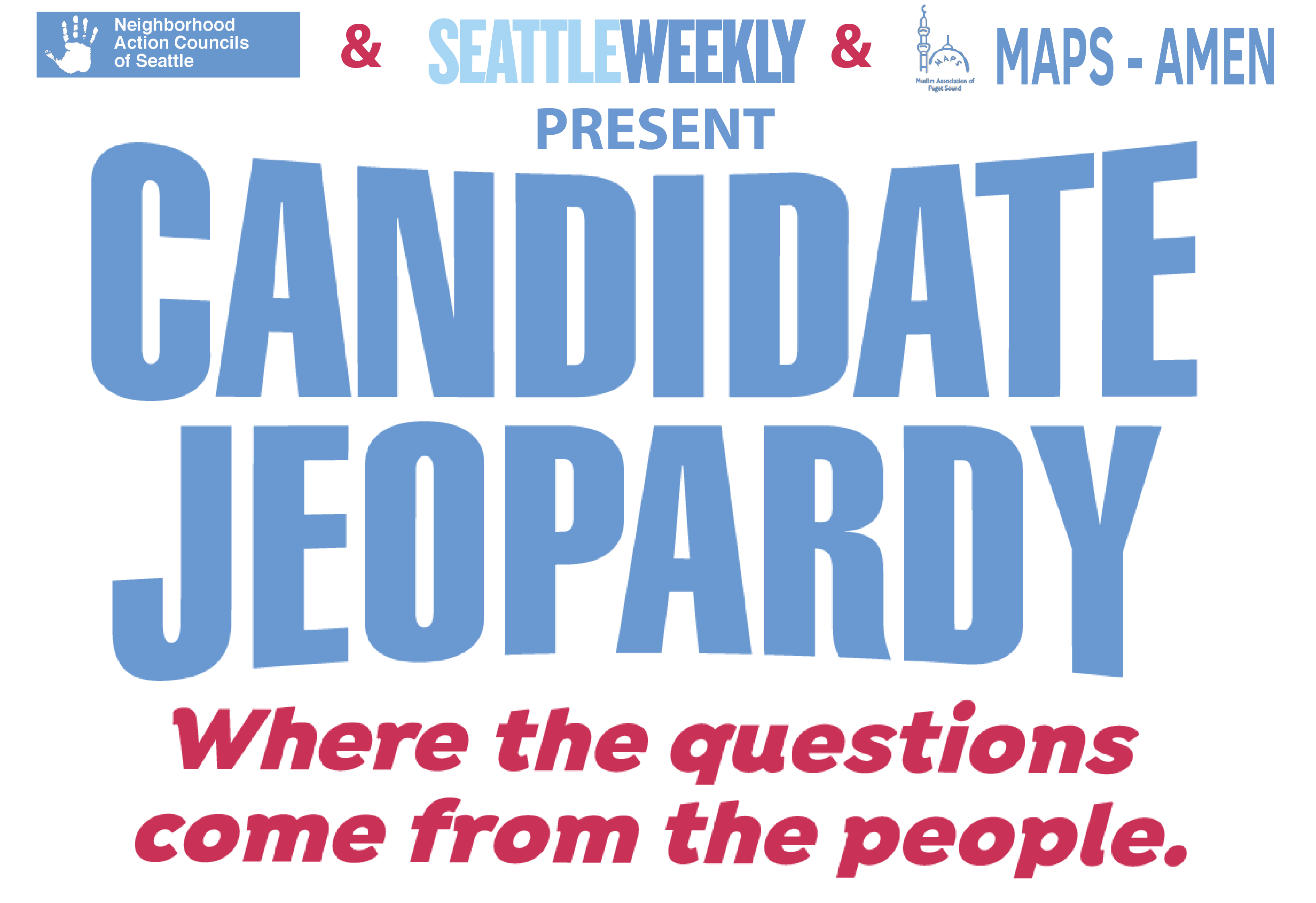                      Event: Neighborhood Action Coalition & Seattle Weekly Candidate Jeopardy
                     