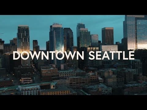 Sunday Video: A Look In Downtown Seattle — 2018 and Beyond