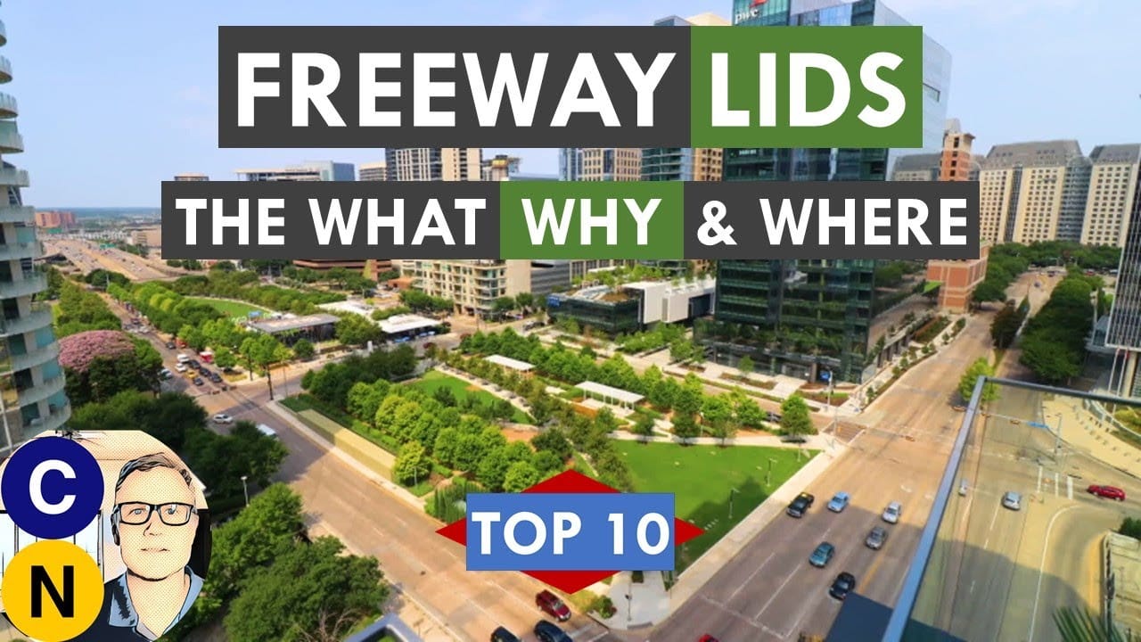 Sunday Video: Freeway Lids – What They Are, Why We Build Them