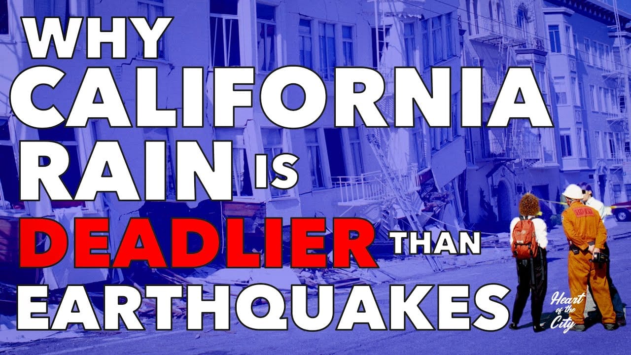 Sunday Video: SoCal Rain is Deadlier Than Earthquakes