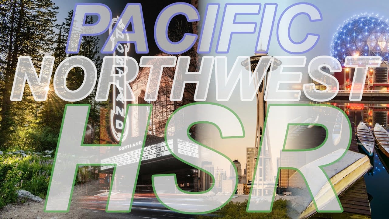 Sunday Video: A Realistic Cascadia High-Speed Rail Line