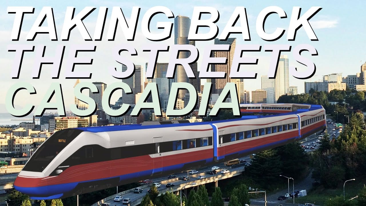 Sunday Video: Replacing I-5 Lanes with Cascadia High Speed Rail